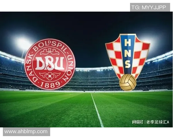 克罗地亚与丹麦的足球对决分析及赛前展望 克罗地亚与丹麦的足球对决分析及赛前展望